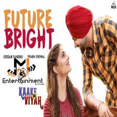 Future Bright - Jordan Sandhu (DJ Money)