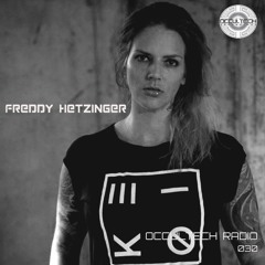 Occultech Radio 030 - Freddy Hetzinger