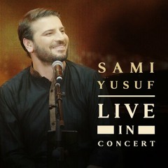 Exclusive>> Sami Yusuf Munajat Live In Concert 2019