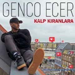 Genco Ecer - Kalp Kıranlara