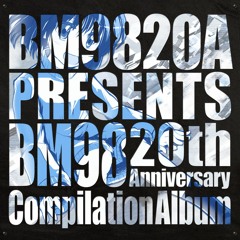 【XFD-Disc2】BM9820A - BM98 20th Anniversary Compilation Album -
