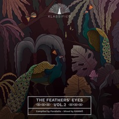 The Feathers' Eyes vol.2 (Continuous Mix By RAMMÖ) - OUT NOW