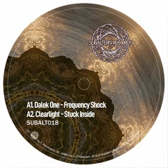 Clearlight - Stuck Inside [12" OUT NOW // V.A ON SUBALTERN REC]