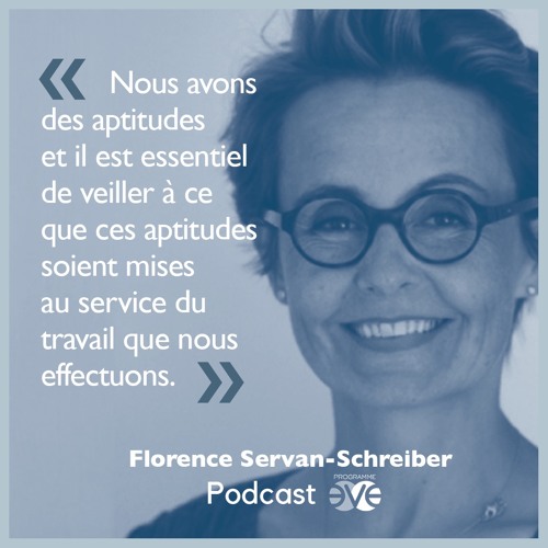 7. Cultiver la gratitude et autres clefs du bonheur avec Florence Servan-Schreiber