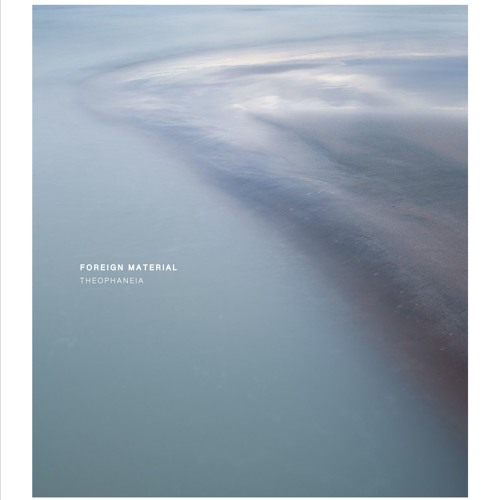 Foreign Material - Theia [Circular Limited]