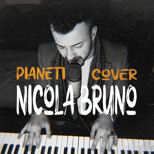Stream Pianeti - Ultimo, Nicola Bruno cover (FREE DOWNLOAD) by Hero's  Records Label