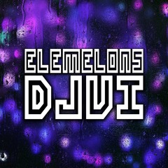 DJVI - Elemelons [Free Download In Description]