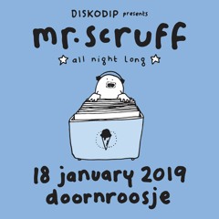 Diskodip presents: Mr. Scruff all night long // Doornroosje Nijmegen