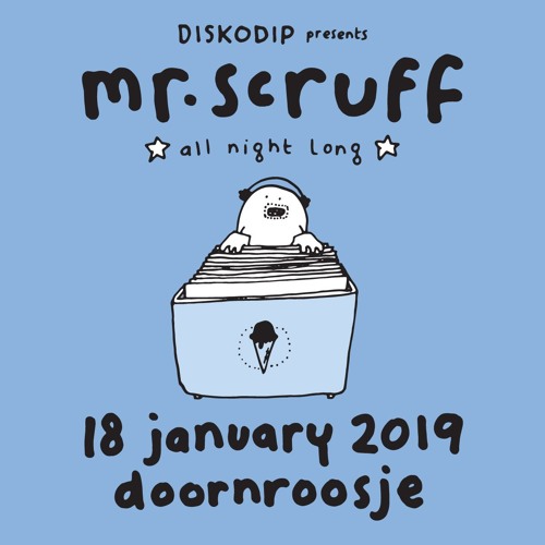 Diskodip presents: Mr. Scruff all night long // Doornroosje Nijmegen