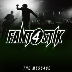 Fant4stik - The Mess4ge
