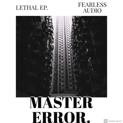 MASTER ERROR - LETHAL [free download]