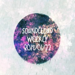 SoundCloud Weekly 2019/01/22