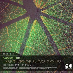 SIMC0040 - Augusto Taito "LABERINTO DE SUPOSICIONES" EP Snippets - inc remixes by STNDRD & -2