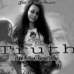 Truth Ft Dubb Montega  X KashWitDaBag