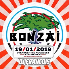 DJ Francois Live At Bonzai Classixs 19 - 01 - 19