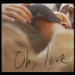 Oh, Love
