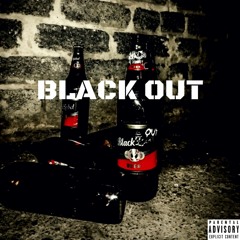 Black Out (Ft. GK)
