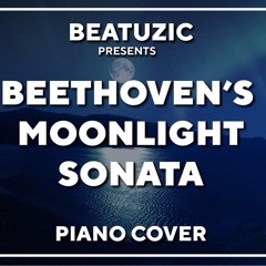 Moonlight Sonata-1st Movement (Beethoven)Piano Cover By Beatuzic