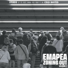 Emapea - Zoning Out Volume 2 (Cold Busted)