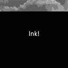 Ink! _ Rhizom 2018