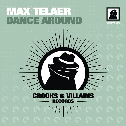 [CROOKS008] Max Telaer - Dance Around (preview)