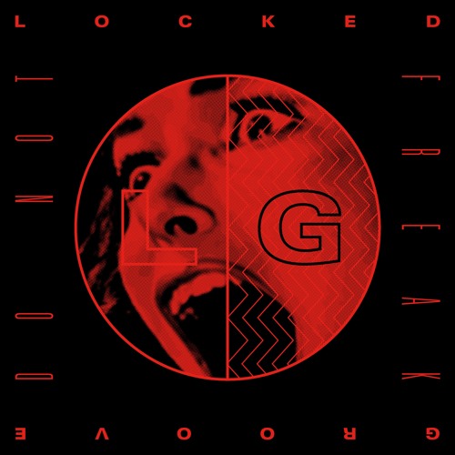 Locked Groove - Do Not Freak (SNIPPETS)