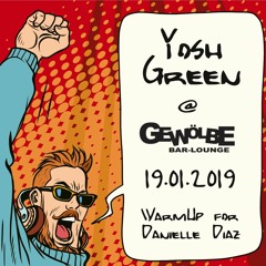 Yosh Green @ Gewölbe 19.01.2019 (WarmUp for Danielle Diaz)