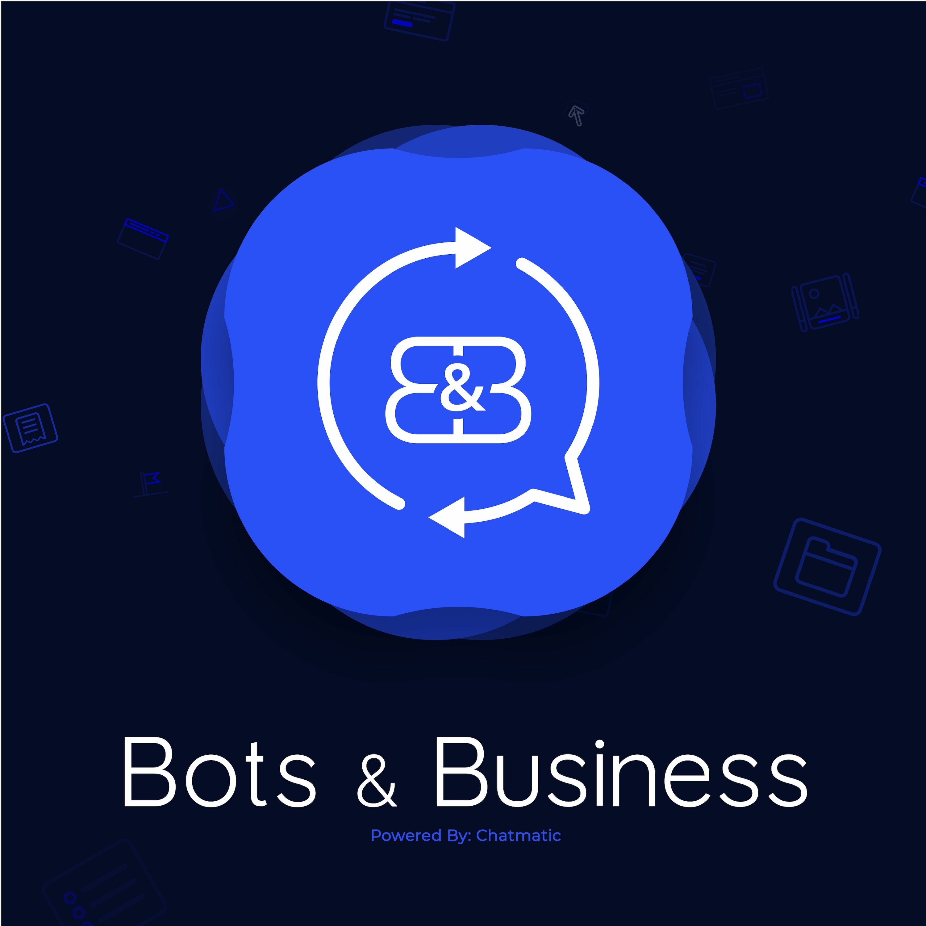 Bots and Business Ep: 4 - Ecommerce Campaigns