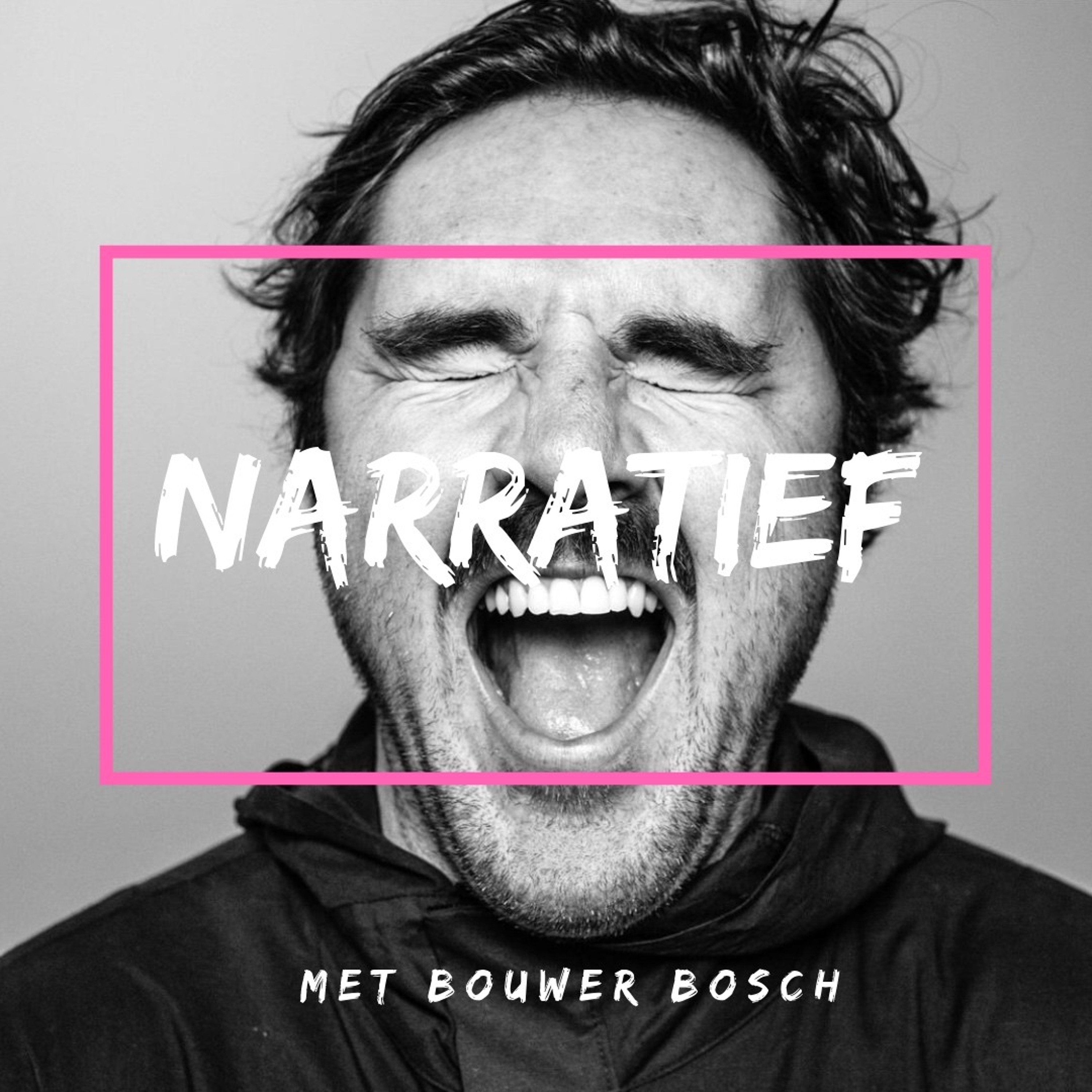 NARRATIEF MET BOUWER BOSCH