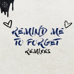 Kygo - Remind Me To Forget (MIKEY C Remix)