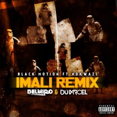 Imali(Dj Belmiro & Dú Marcel Remix) - Black Motion Feat. Nokwazi