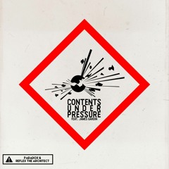 Paradox & ReFlex the Architect - "Contents Under Pressure" (feat. James Gardin)