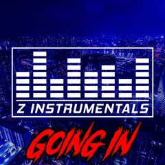 "Going In" Prod. By Z Instrumentals