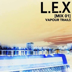 [MIX 01 - Vapour Trails - 28/06/16]