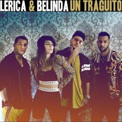 Lerica, Belinda - Un Traguito (Juan López Extended Edit)