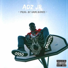 Osso Smooth (Prod.by Dami Bones)