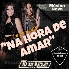 Banda To de Novo - Na Hora de Amar