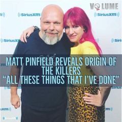 Matt Pinfield Reveals Origins of The Killers "All These Things That I've Done"