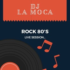 Rock 80´VOL 1 by DJ LAMOCA