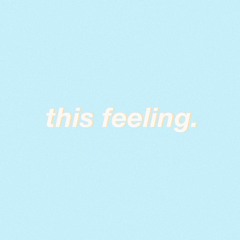 this feeling