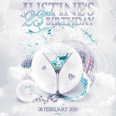 #Justines23rdBirthday15MinutesBashmentPromoMix