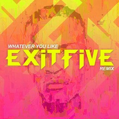 T.I. - Whatever You Like (Exit Five Remix)