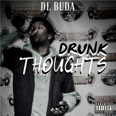 DL.Buda- Drunk Thoughts