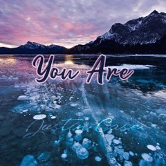 You Are