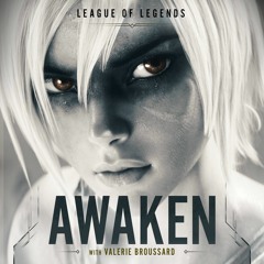 Awaken (ft. Valerie Broussard)