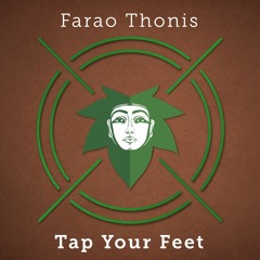 Tap Your Feet - Farao Thonis