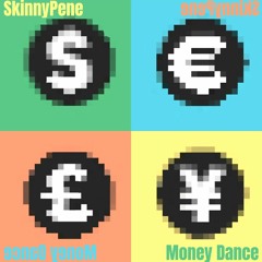 SkinnyPene - Money Dance