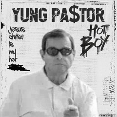 YUNG PA$TOR x Holder - Rappin' For Jesus (Matt Boom's Grandma Friendly Christian Edit)