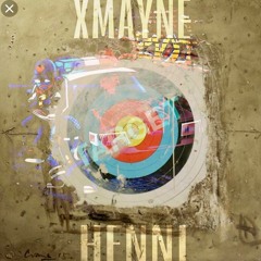 X-Mayne & Henni- Target Produced By. King Wonka