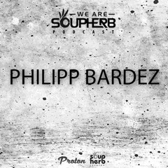 WeAreSoupherb_019_feat._Philipp_Bardez_[Proton_Radio]